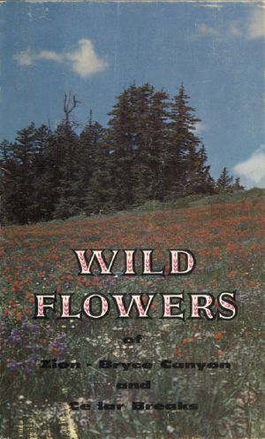 [Gutenberg 55363] • Wild Flowers of Zion and Bryce Canyon National Parks and Cedar Breaks National Monument